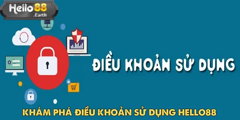 Điều khoản sử dụng Hello88 có ý nghĩa vô cùng quan trọng với hội viên