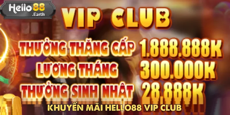 Khuyến mãi Hello88 VIP Club dành cho hội viên đặt cược thường xuyên