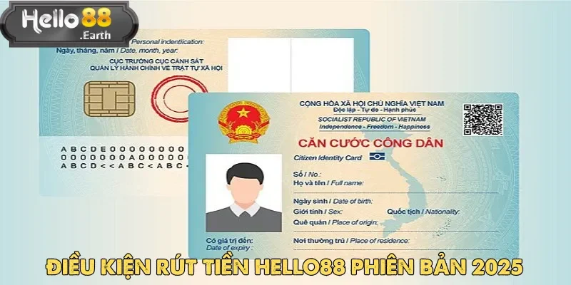 Rút tiền Hello88 yêu cầu người chơi cung cấp thông tin CCCD chính xác