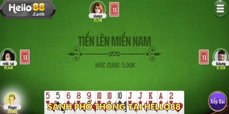 Tiến Lên – Game Bài Đỉnh Cao Đổi Thưởng Tại Hello88 2 Sảnh Phổ Thông tập trung phần lớn người chơi Tiến Lên có kinh nghiệm