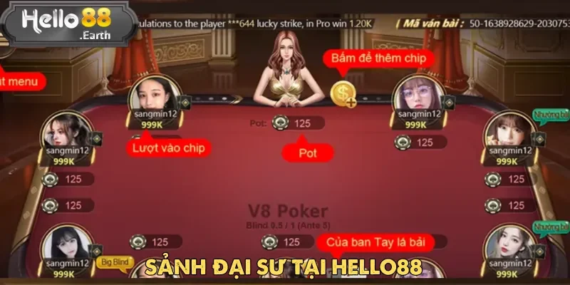 Sảnh Đại Sư là đỉnh cao trong hệ thống sảnh Xì Tố của Hello88